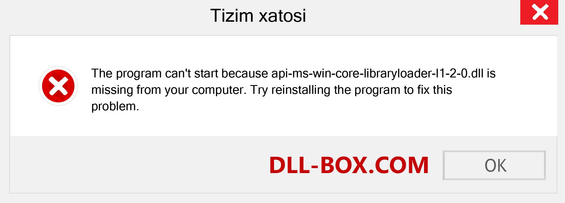 api-ms-win-core-libraryloader-l1-2-0.dll fayli yo'qolganmi?. Windows 7, 8, 10 uchun yuklab olish - Windowsda api-ms-win-core-libraryloader-l1-2-0 dll etishmayotgan xatoni tuzating, rasmlar, rasmlar